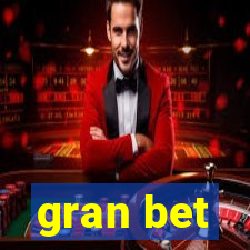 gran bet